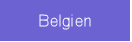 Belgien