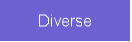 Diverse